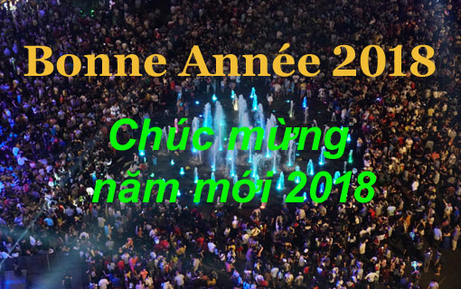 Bonne et heureuse année 2018 - Chúc mừng năm mới 2018