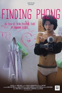 Sortie le 14 février 2018 du film FINDING PHONG de Tran Phuong Thao et Swann Dubus 