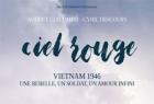 «Ciel rouge», un film français tourné au Vietnam (date de sortie en France : 23 août 2017 et au Vietnam en octobre 2017)