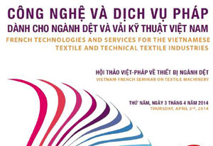 Vietnam-France: Séminaire sur les nouvelles technologies pour la filière textile 