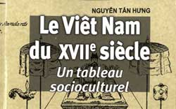 Le Viêt Nam du XVIIe siècle. Un tableau socioculturel par Nguyễn Tấn Hưng