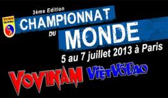 Le Championnat du monde Vovinam à Paris (du 5 au 7 juillet 2013) Le Championnat du monde Vovinam à Paris (du 5 au 7 juillet 2013)