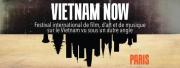 Dimanche 1er octobre, au Foyer Vietnam, Vietnam Now - Festival international de film, d'art et de musique