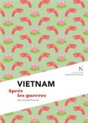Vietnam. L’éphémère et l’insubmersible