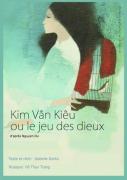 Samedi 10 mars 2018 à 19h30, représentation d’une adaptation du Kim Van Kiêu, par 2 artistes d’origine vietnamienne, Isabelle Genlis et Ho Thuy Trang, au café littéraire Le petit Ney (Paris 18e) 