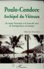 Poulo-Condore Archipel Du Vietnam, Du bagne historique à la nouvelle zone de développement économique