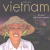 Vietnam - Au pays des mille sourires