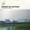 GONGS  DU VIETNAM