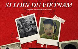 Dakar (Sénégal) - Cinéma: Projection en première du film de Laurence Gavron « Si loin du Vietnam »