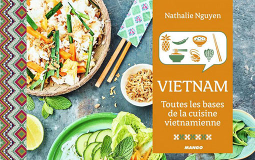 Cuisine du Vietnam: coup de coeur pour le livre de Nathalie Nguyen