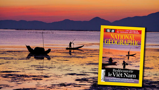 Cap sur le nouveau Viêt Nam dans le National Geographic n°191, août 2015 Cap sur le nouveau Viêt Nam dans le National Geographic n°191, août 2015
