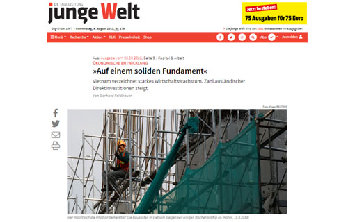 Le journal allemand Junge Welt: « Sur des bases solides, le Vietnam connaît une forte croissance économique et une augmentation du nombre d'investissements directs étrangers » Le journal allemand Junge Welt: « Sur des bases solides, le Vietnam connaît une forte croissance économique et une augmentation du nombre d'investissements directs étrangers »