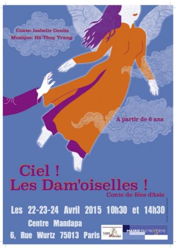 Ciel les Dam'oiselles Au Centre Mandapa les 22, 23 et 24 Avril à 10h30 et 14h30 avec Hô Thuy Trang à la cithare et au T'rung Ciel les Dam'oiselles Au Centre Mandapa les 22, 23 et 24 Avril à 10h30 et 14h30 avec Hô Thuy Trang à la cithare et au T'rung