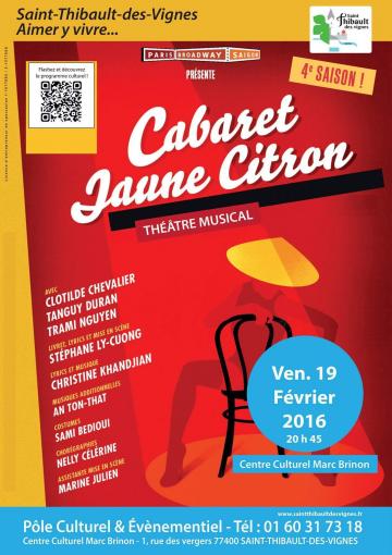 Dernière représentation de Cabaret Jaune Citron ce vendredi 19/2 à 20h45 au Centre culturel Marc Brinon Dernière représentation de Cabaret Jaune Citron ce vendredi 19/2 à 20h45 au Centre culturel Marc Brinon