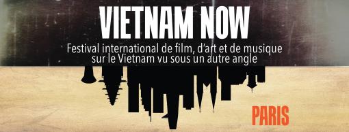 Dimanche 1er octobre, au Foyer Vietnam, Vietnam Now - Festival international de film, d'art et de musique