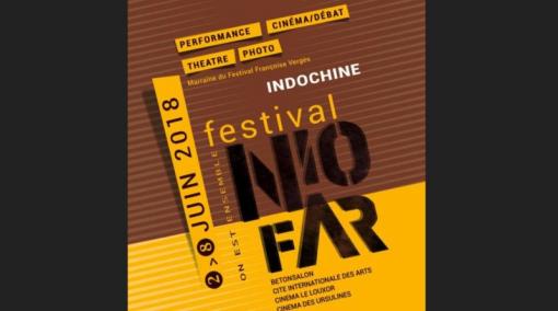 Du samedi 2 juin au vendredi 8 juin 2018, la 5ème édition du festival Nio Far dont le thème est l’Indochine se déroulera en 4 lieux culturels à Paris Du samedi 2 juin au vendredi 8 juin 2018, la 5ème édition du festival Nio Far dont le thème est l’Indochine se déroulera en 4 lieux culturels à Paris