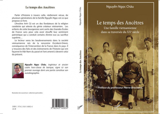 Parution du livre « LE TEMPS DES ANCÊTRES. Une famille vietnamienne dans sa traversée du XXe siècle » de Nguyen Ngoc Châu, préfacé par le professeur Pierre Brocheux Parution du livre « LE TEMPS DES ANCÊTRES. Une famille vietnamienne dans sa traversée du XXe siècle » de Nguyen Ngoc Châu, préfacé par le professeur Pierre Brocheux