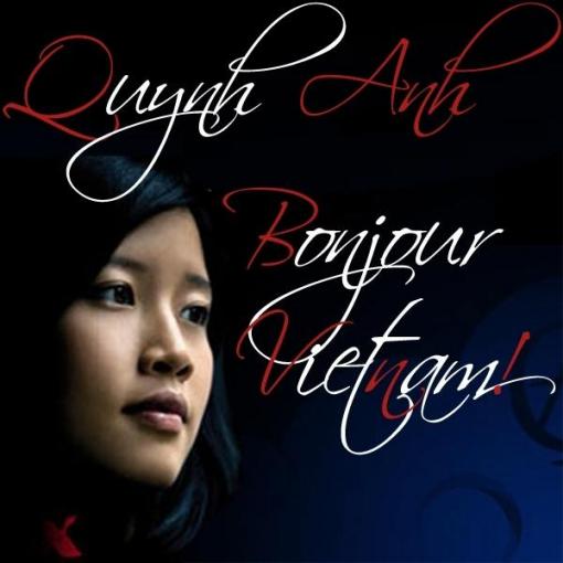 Bonjour Vietnam - Pham Quynh Anh Bonjour Vietnam - Pham Quynh Anh