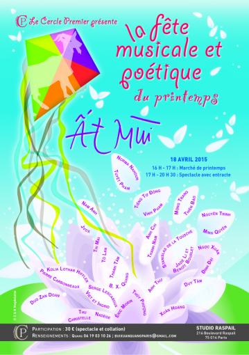 LE CERCLE PREMIER PRÉSENTE LA FÊTE MUSICALE ET POÉTIQUE DU PRINTEMPS ẤT MÙI, 18 AVRIL 2015 LE CERCLE PREMIER PRÉSENTE LA FÊTE MUSICALE ET POÉTIQUE DU PRINTEMPS ẤT MÙI, 18 AVRIL 2015