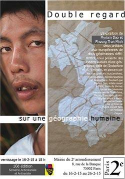 Double regard sur une géographie humaine - exposition de Myriam Dao et Phuong Tran Minh - 16-02-2015 au 26-02-2015 Double regard sur une géographie humaine - exposition de Myriam Dao et Phuong Tran Minh - 16-02-2015 au 26-02-2015