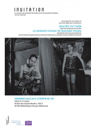Le dernier voyage de Madame Phung (Chuyen di cuoi cung cua chi Phung) - Vendredi 20 février 2015 à 10 heures - INALCO salle 4.15 Le dernier voyage de Madame Phung (Chuyen di cuoi cung cua chi Phung) - Vendredi 20 février 2015 à 10 heures - INALCO salle 4.15