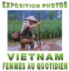 Exposition "Femmes Vietnamiennes" Exposition "Femmes Vietnamiennes"