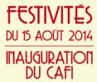 Programme des festivités du 14 au 16 août 2014 au CAFI