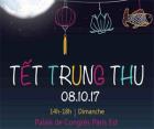 Fête de la mi-Automne 2017 (Tết Trung Thu): Dimanche 8 Octobre 2017 de 14h à 18h au sein du Palais des Congrès Paris Est Montreuil Fête de la mi-Automne 2017 (Tết Trung Thu): Dimanche 8 Octobre 2017 de 14h à 18h au sein du Palais des Congrès Paris Est Montreuil