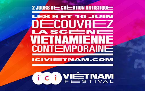 Le festival ICI VIETNAM, un bouillon de culture vietnamienne à Paris Le festival ICI VIETNAM, un bouillon de culture vietnamienne à Paris