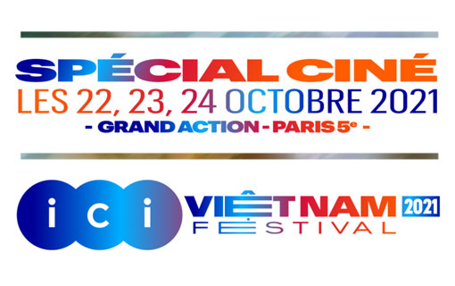 "Ici Vietnam Festival 2021" à Paris - Spécial Ciné, les 22, 23, 24 octobre 2021