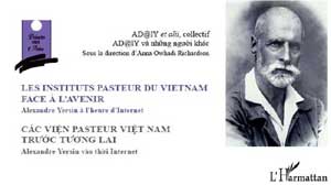 LIVRE: "Les instituts Pasteur du Vietnam face à l’avenir - Alexandre Yersin à l’heure d’internet"
