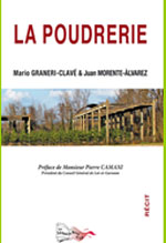 LA POUDRERIE et le CAFI LA POUDRERIE et le CAFI