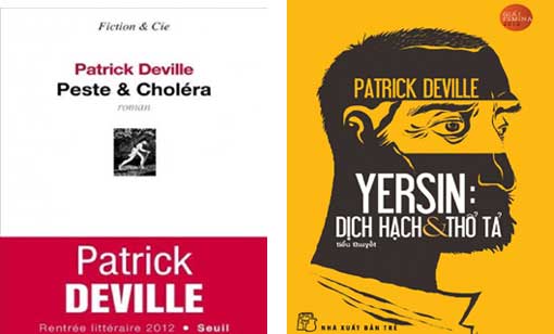 «Peste & Choléra» de Patrick Deville - biographie romancée d’Alexandre Yersin