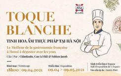 Exposition photographique : “Toque blanche”, le Meilleur de la gastronomie française à Hanoi à déguster avec les yeux Exposition photographique : “Toque blanche”, le Meilleur de la gastronomie française à Hanoi à déguster avec les yeux
