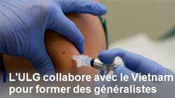 L'ULG collabore avec le Vietnam pour former des généralistes L'ULG collabore avec le Vietnam pour former des généralistes