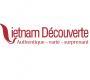 Vietnam Decouverte - Agence de voyage francophone Vietnam Decouverte - Agence de voyage francophone